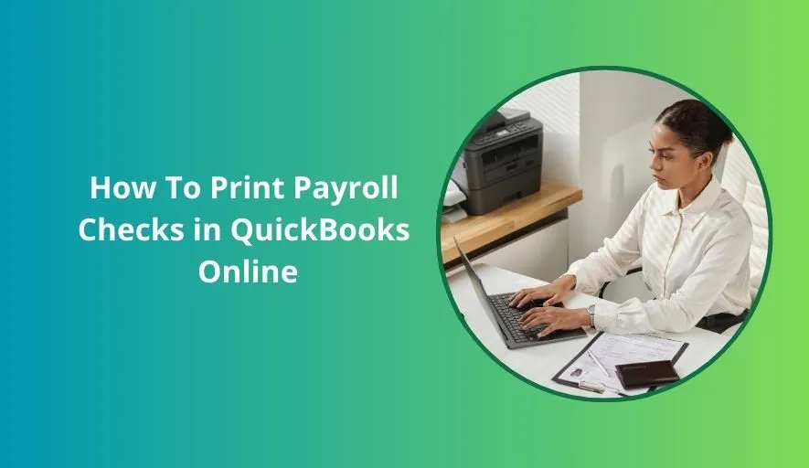 Print Payroll Checks in QuickBooks Online